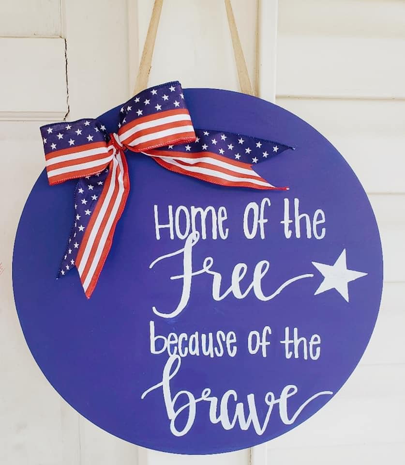 Home of the Free Because of the Brave Painted Door Hanger